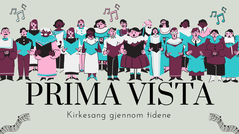 «Kirkesang gjennom tidene», en sangkveld med Prima Vista