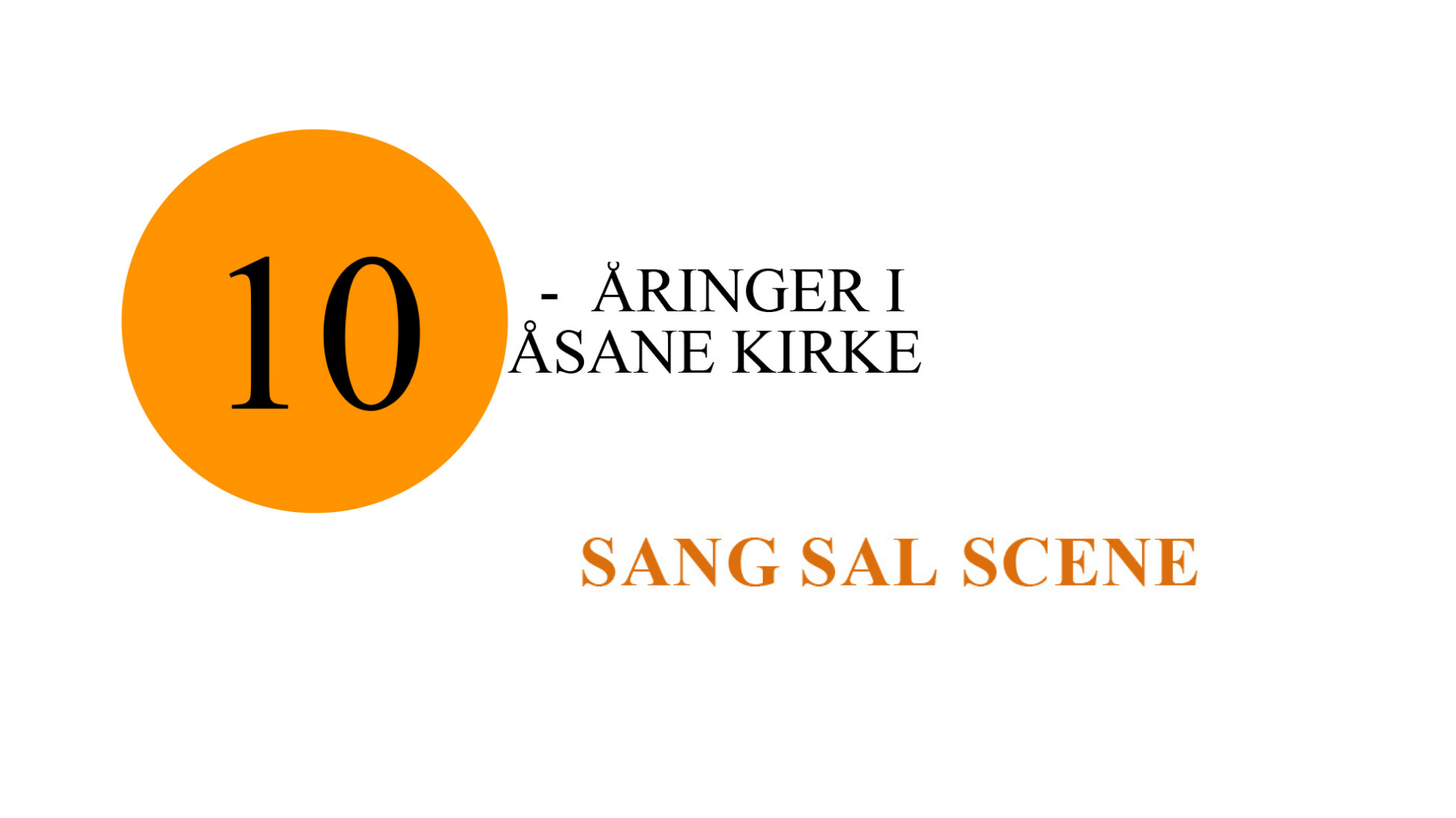 Sang sal scene - AVLYST