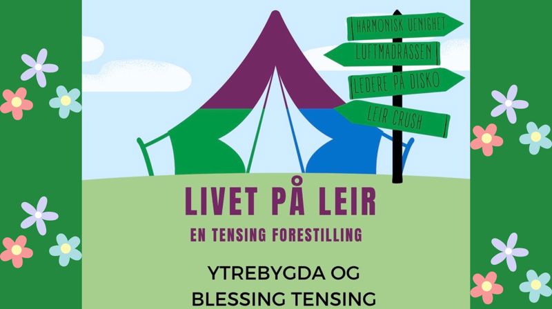 Livet på leir - en Ten Sing forestilling