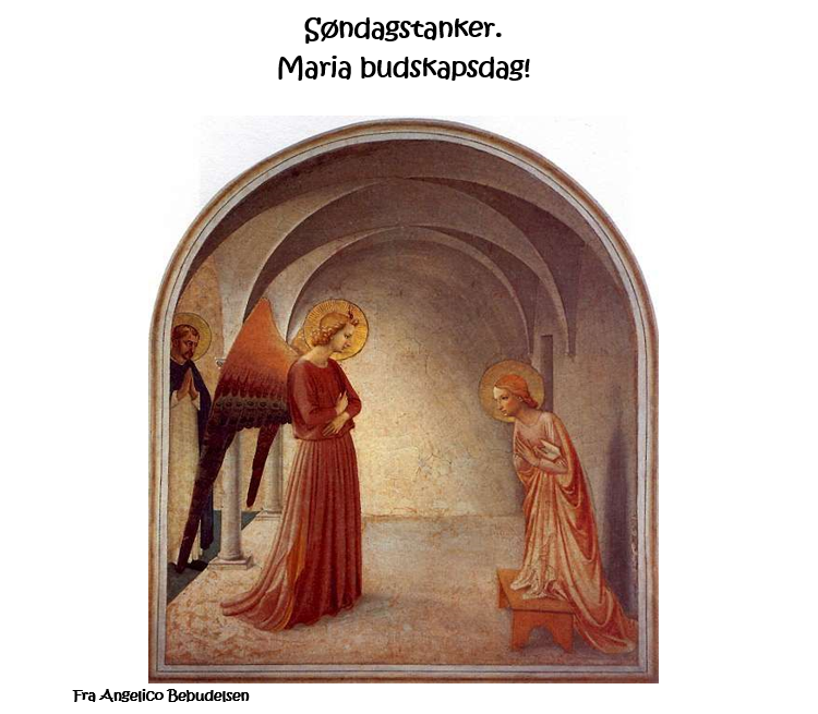 Søndagstanker. Maria budskapsdag!