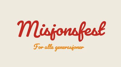 Kom på Misjonsfest!