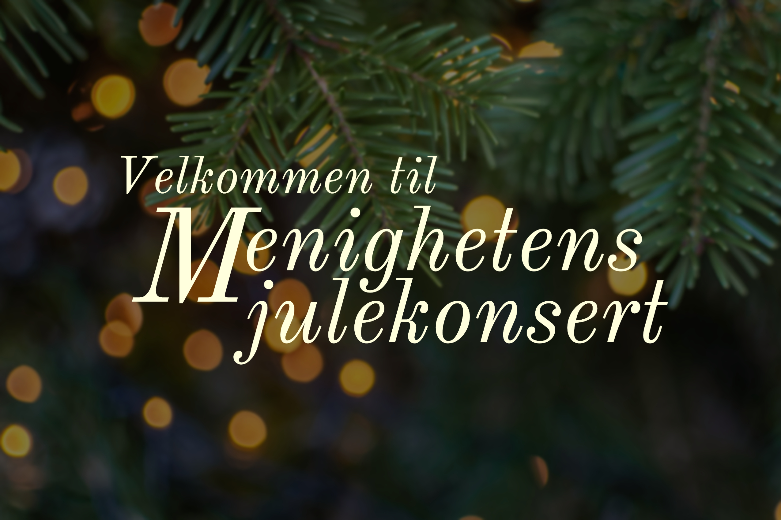 Velkommen til menighetens julekonsert!