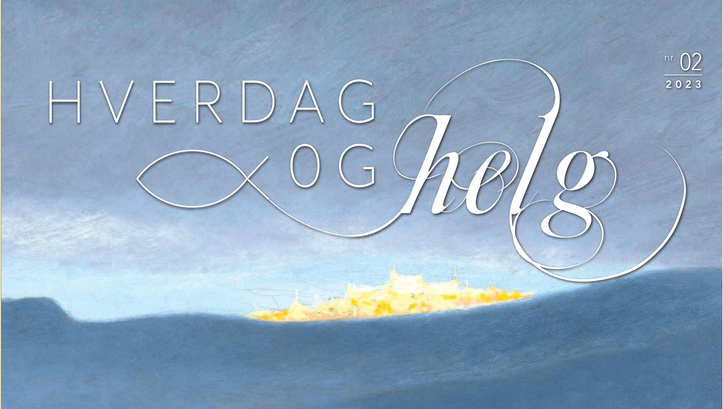 Hverdag og helg 2023