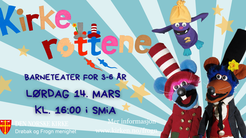 Velkommen til kirkerotte-teater 15. mars!