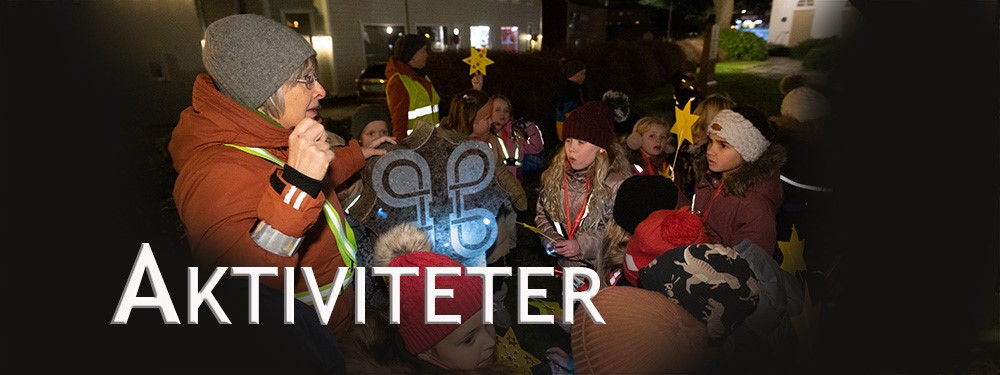 VÅRE AKTIVITETER