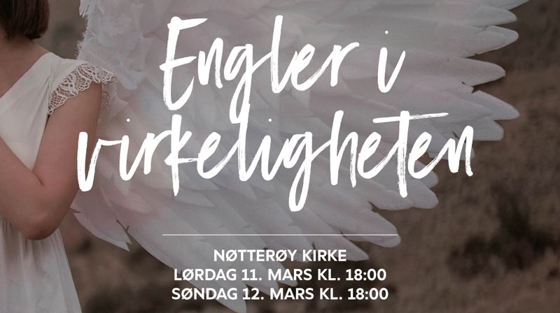 Bilde fra plakaten til Engler i virkeligheten, som skal vises i Nøtterøy kirke 11. og 12. mars 2023.