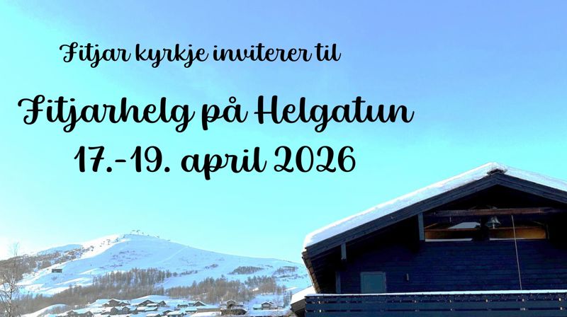 Fitjarhelg på Helgatun 17-19. april