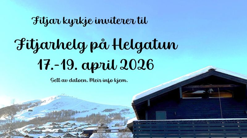 Fitjarhelg på Helgatun 17-19. april