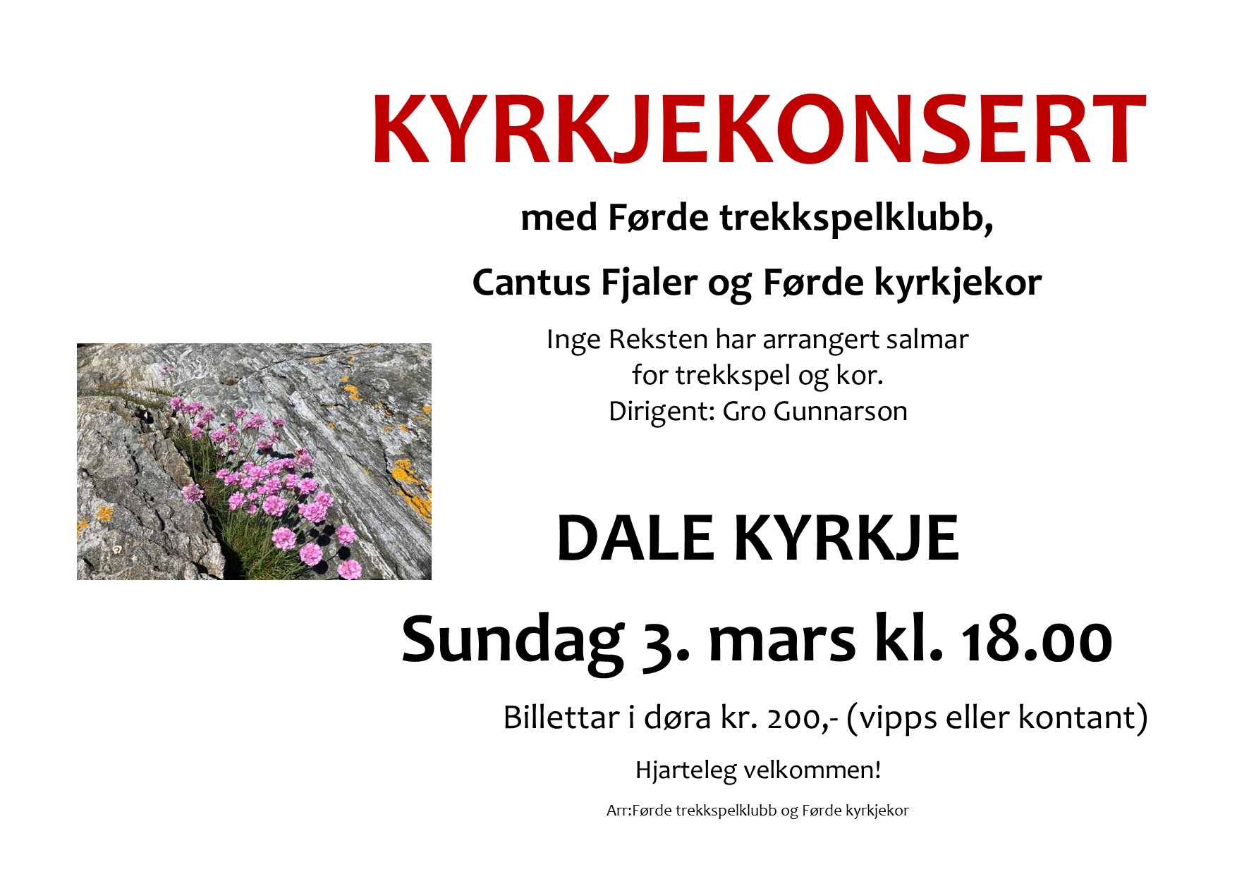 Kyrkjekonsert i Dale kyrkje med Førde trekkspelklubb, Cantus og Førde kyrkjekor. 3. mars kl. 18.00