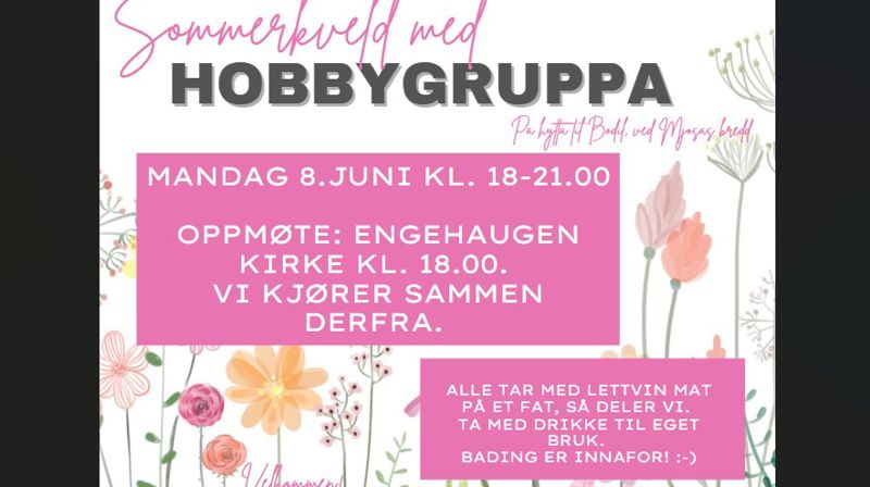 Sommerkveld med hobbygruppa 08. juni 2026 kl 18-21🌸