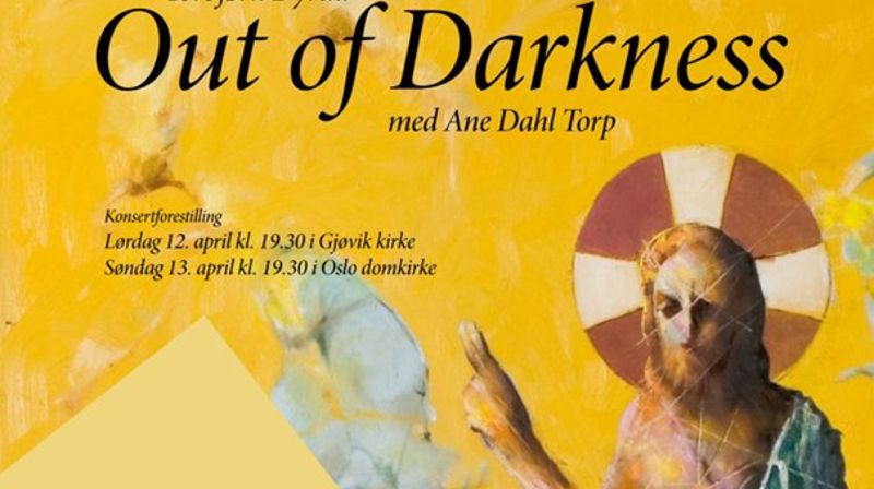 "Out of Darkness" - En konsertforestilling i Gjøvik kirke 12. april 2025 kl 19.30