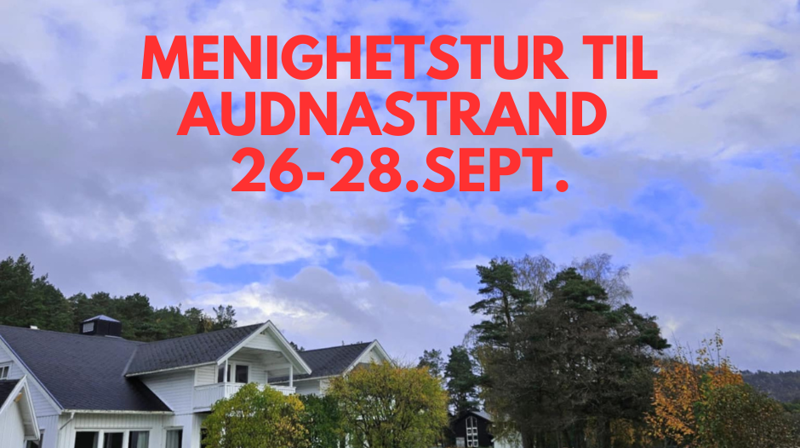 Menighetstur til Audnastrand 26-28 september 2025.