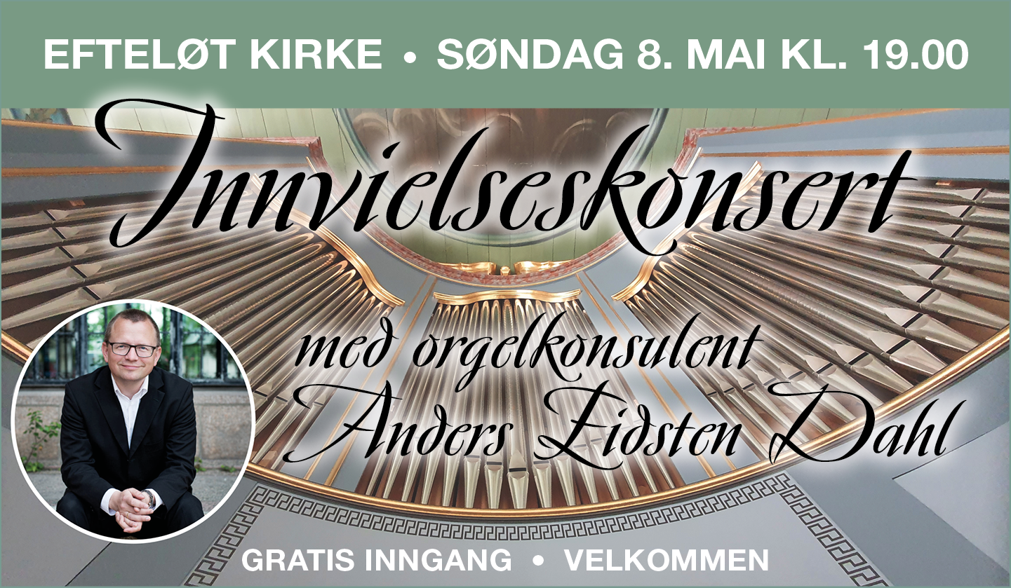 Innvielseskonsert med orgelkonsulent Anders Eidsten Dahl