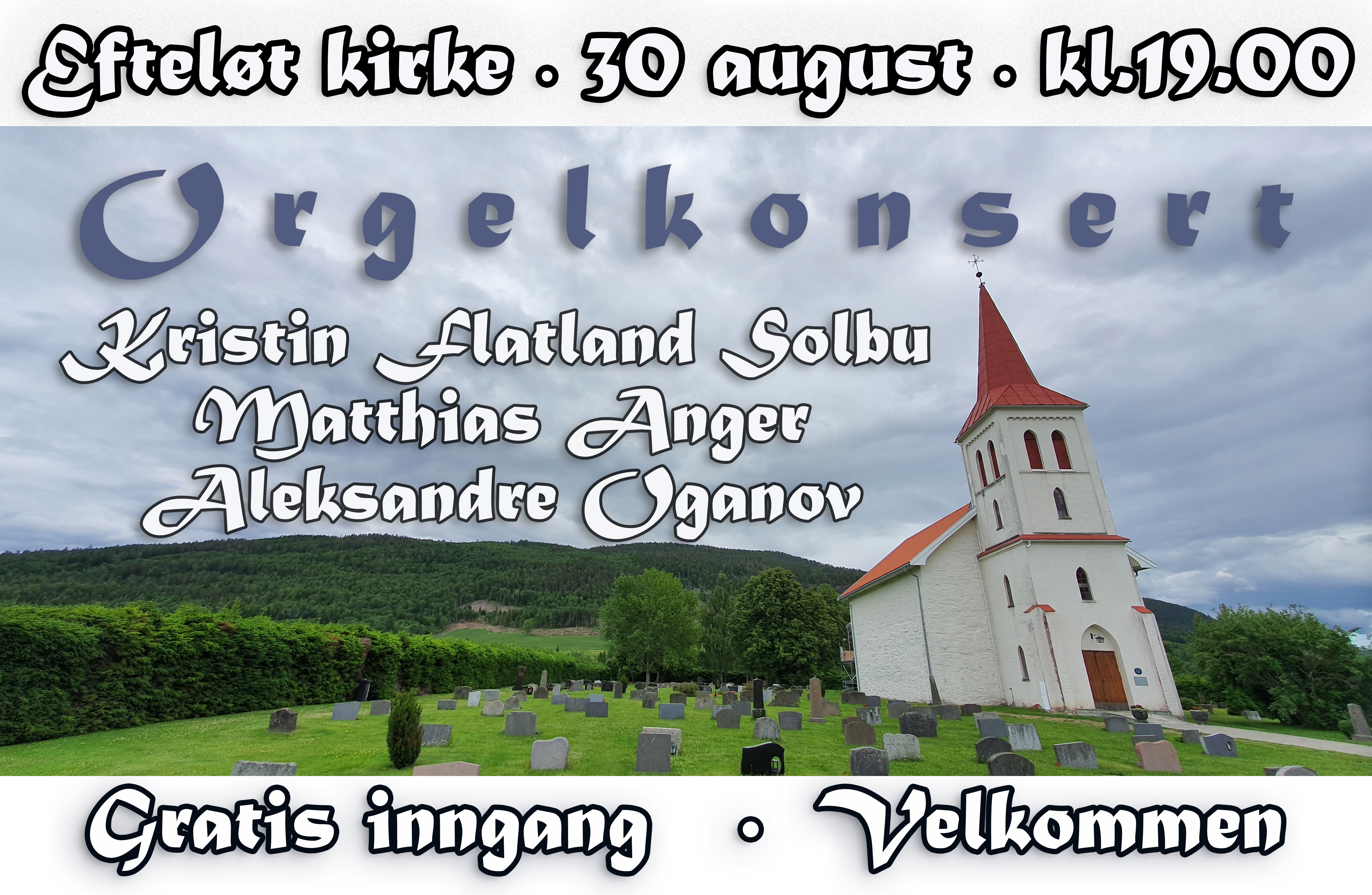 Velkommen til orgelkonsert i Efteløt kirke, onsdag 30. august kl.19:00