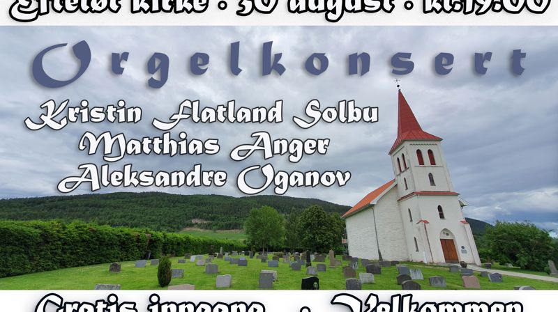 Velkommen til orgelkonsert i Efteløt kirke, onsdag 30. august kl.19:00