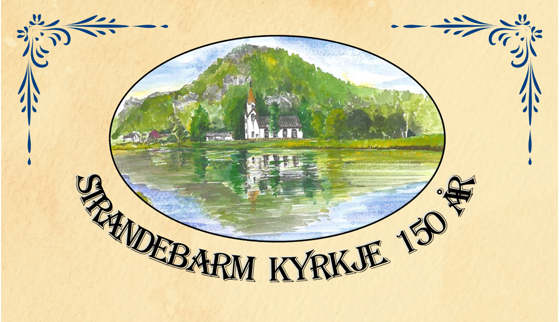 150-års jubileum for Strandebarm kyrkje 28., 29. og 30. august