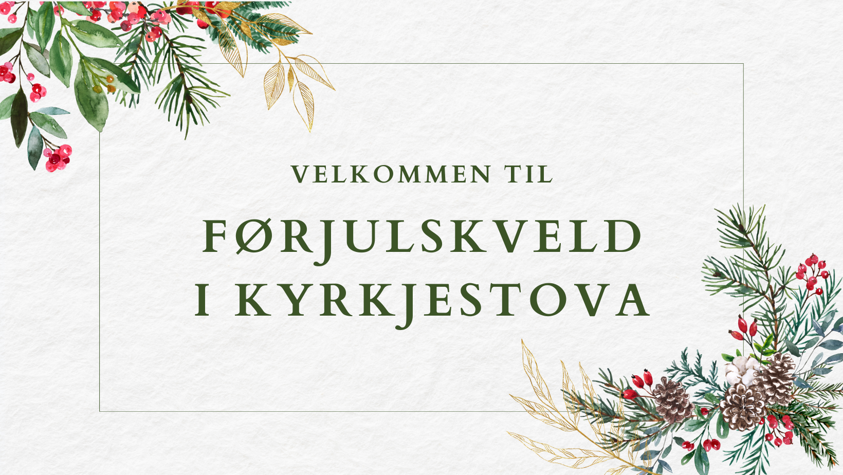 Velkomen til førjulskveld i kyrkjestova 13. desember