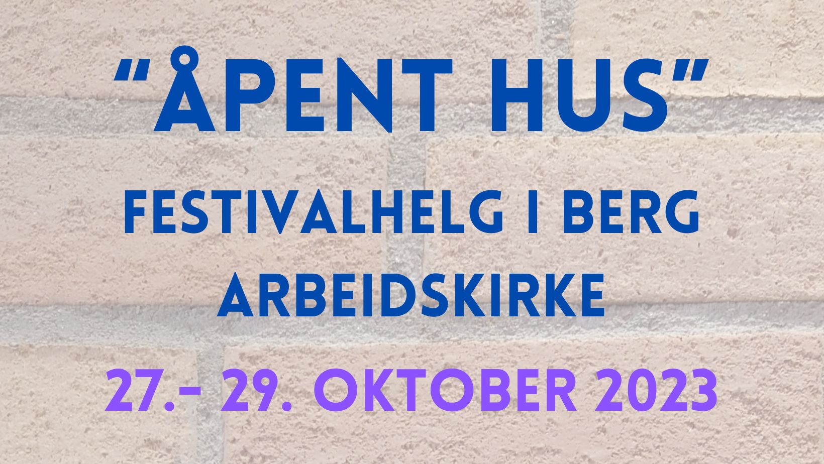 "Åpent hus"  - festivalhelg 