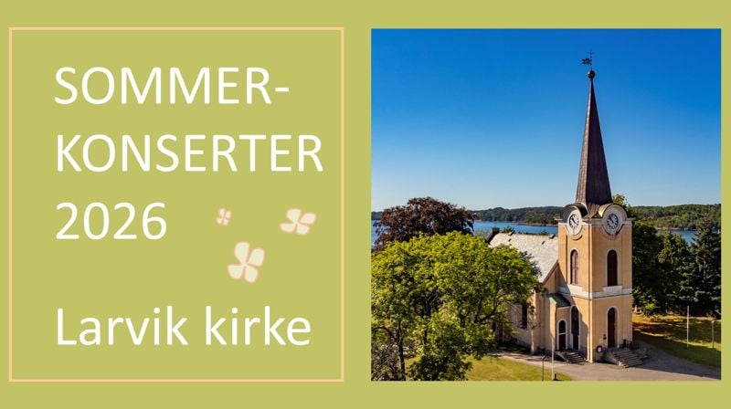 Sommerkonserter i Larvik kirke