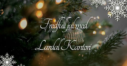 Fredfull jul med Lardal Kantori