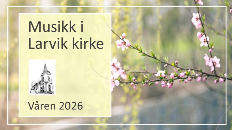 Vårens konserter i Larvik kirke