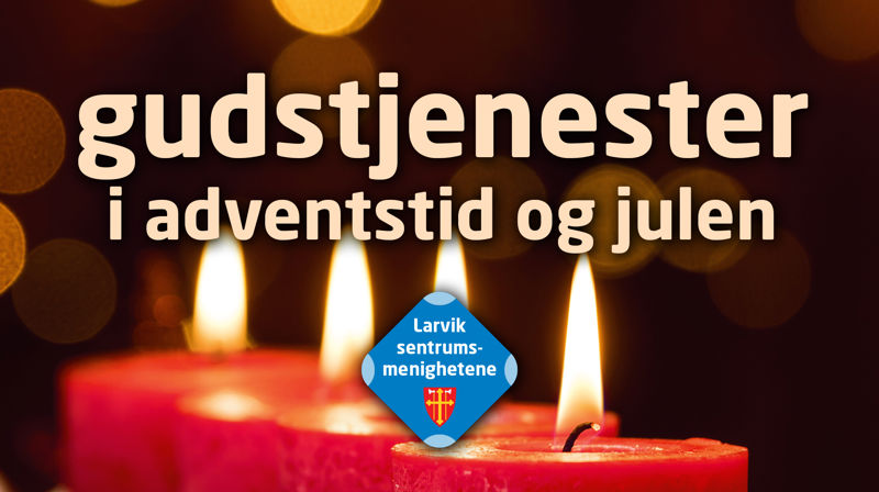 Advent og julens gudstjenester