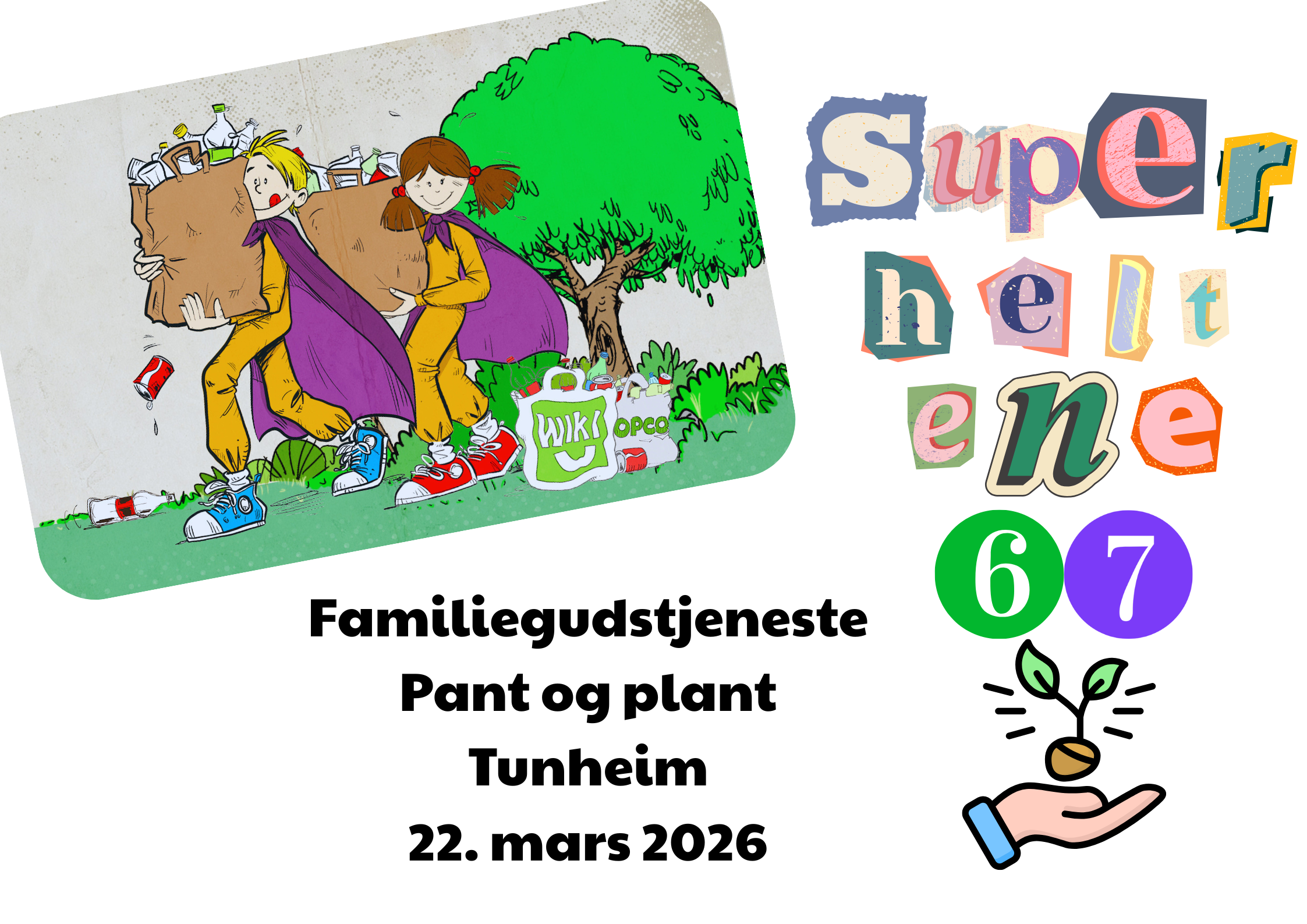 To superhelter som panter og pei hånd med et frø som spirer, samt logo for superheltene og "6"- og "7"-tall. . 