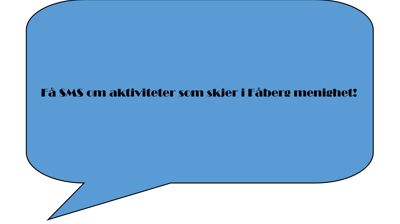 Kunne du tenke deg å få sms-varling for det som skjer i Fåberg menighet?