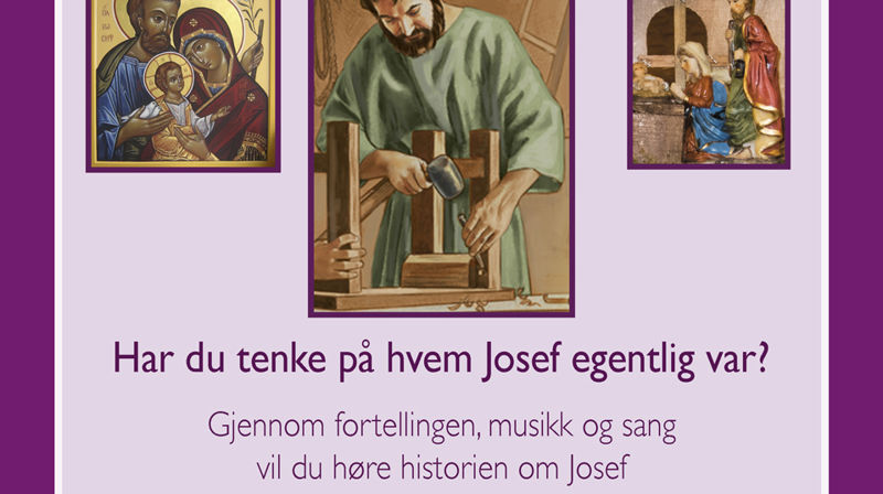 Møt Josef - mannen som elsket Maria!