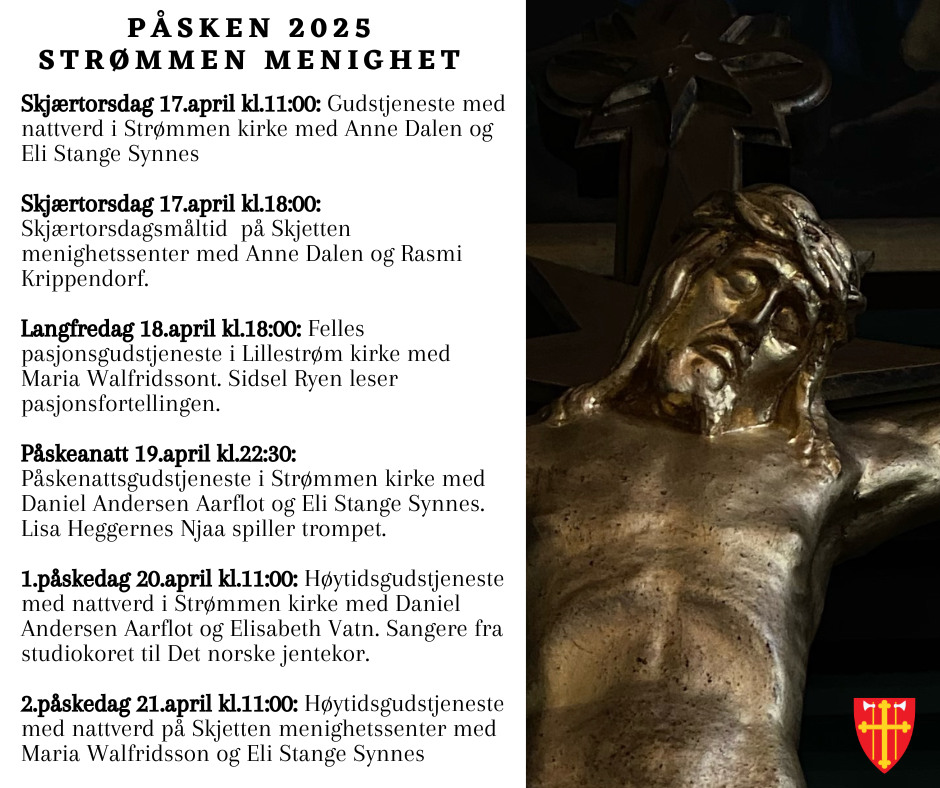 Oversikt over hva som skjer i Strømmen menighet i påsken 2025.