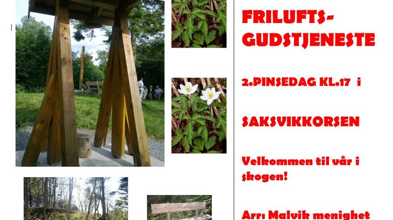 FRILUFTS-GUDSTJENESTE 2.PINSEDAG KL.17 i SAKSVIKKORSEN