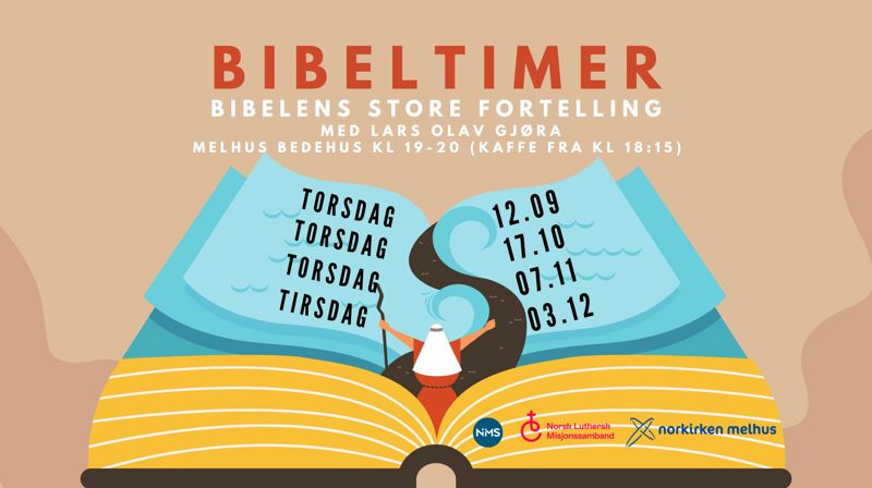 Bibelens store fortelling - Bibeltimer v/ Lars Olav Gjøra