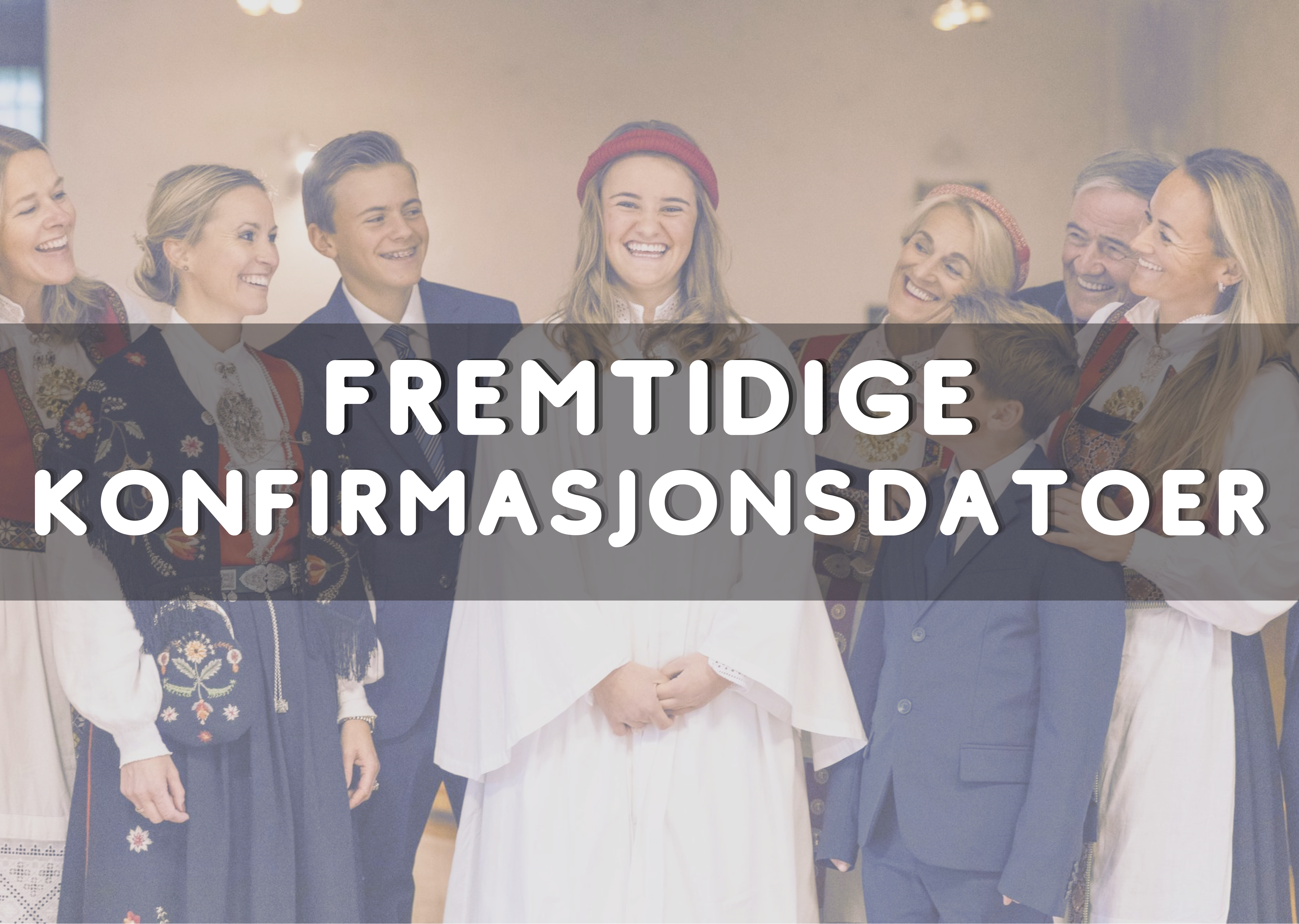 Framtidige konfirmasjonsdatoer