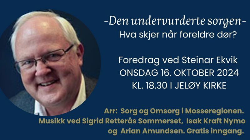 Den undervurderte sorgen - temakveld med Steinar Ekvik onsdag 16. oktober kl. 18.30