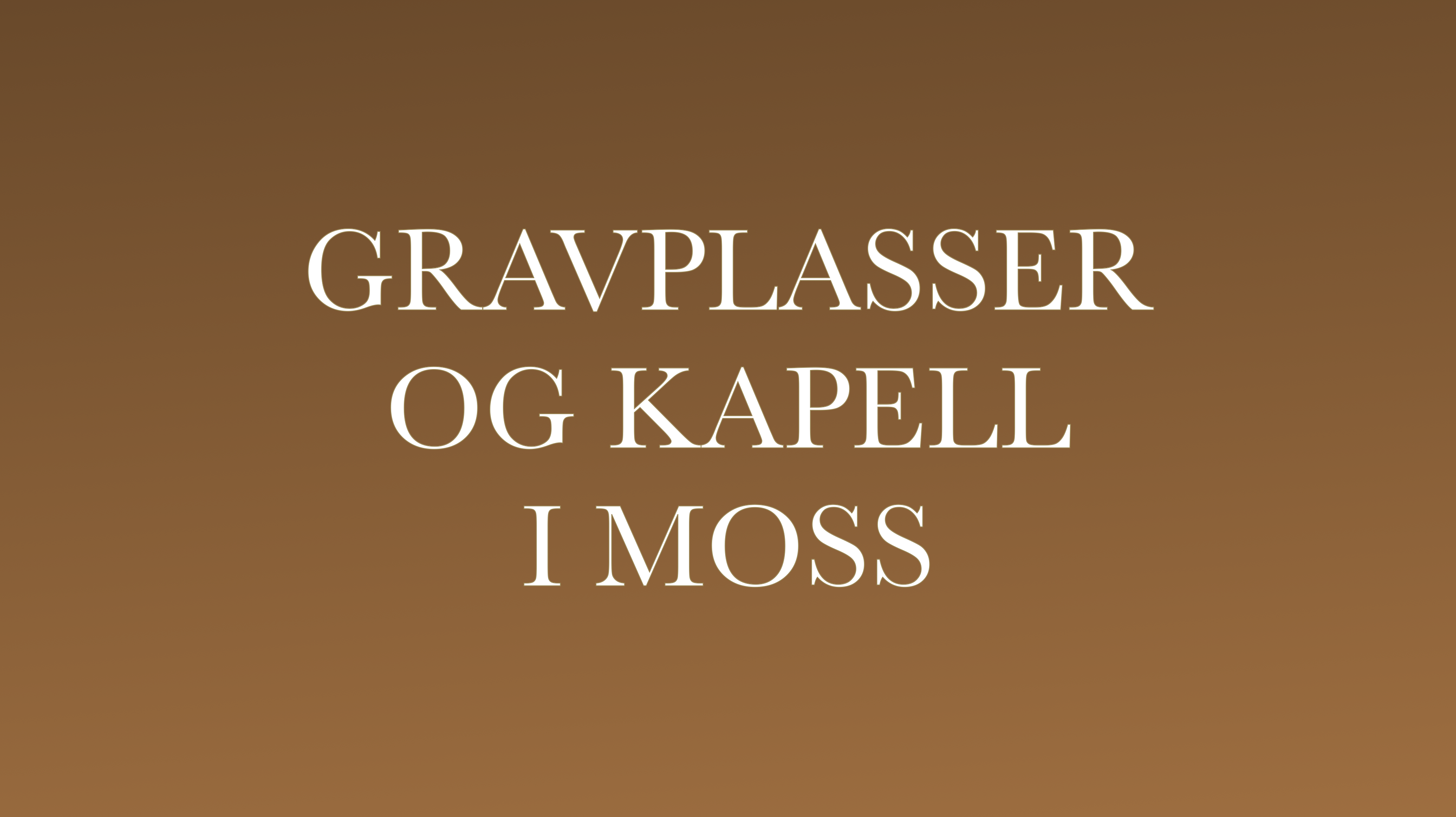 Gravplasser og kapell i Moss