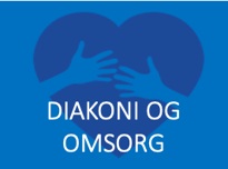 DIAKONI OG OMSORG