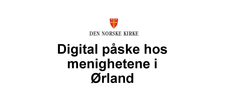 Digital påske hos menighetene i Ørland