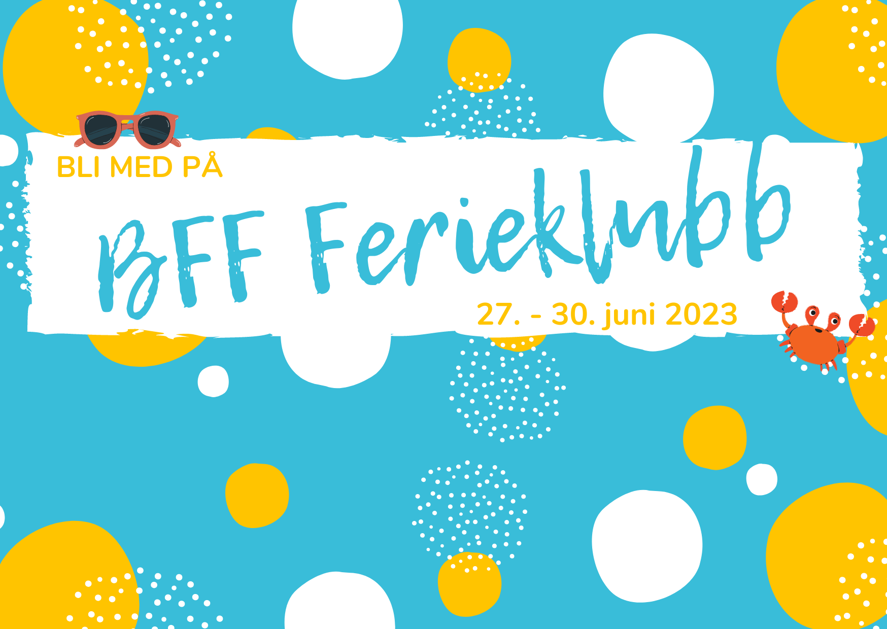 Bli med på BFF Ferieklubb