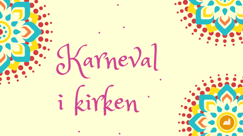 Karneval i kirken søndag 11. februar 2024