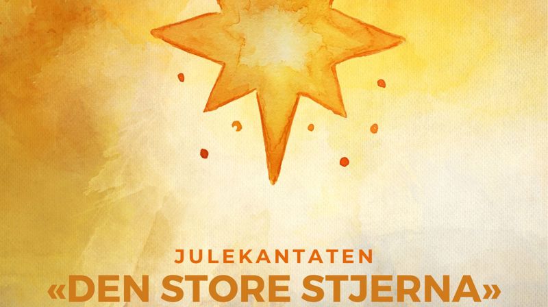 Julekantaten «DEN STORE STJERNA» 18.des.