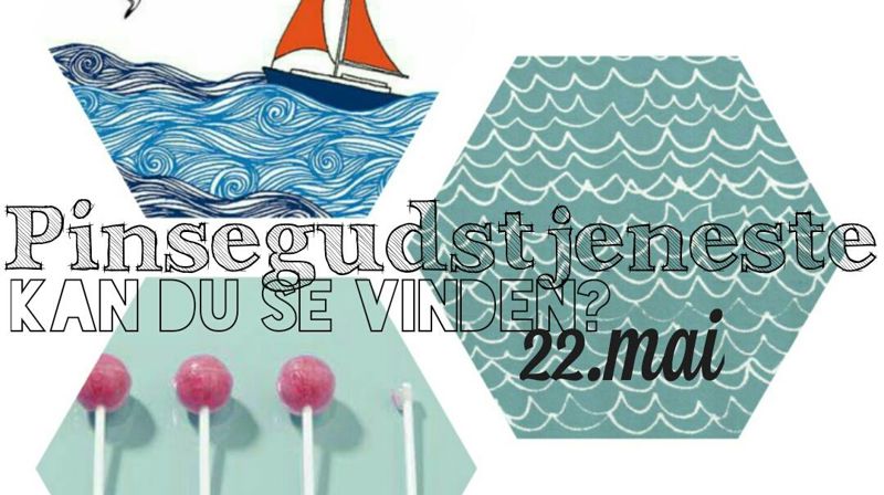 Pinsegudstjeneste for små og store 22. mai
