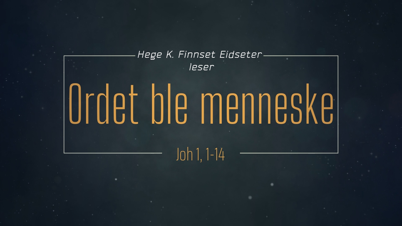 ...Ordet ble menneske