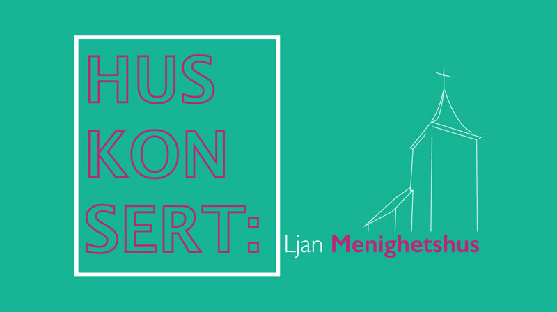 Huskonsert: Ljan Menighet