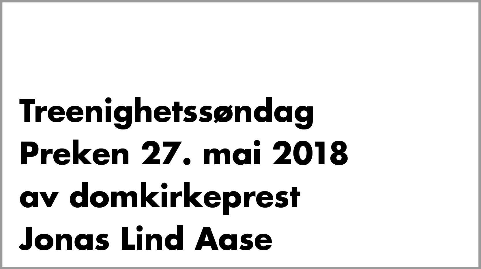 Hva er det vi tror på?