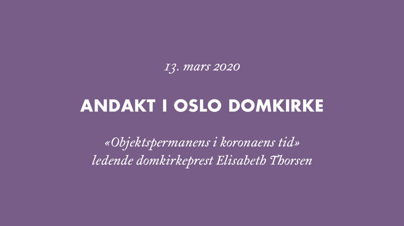 Musikkandakt i Oslo domkirke: «Objektspermanens i koronaens tid»