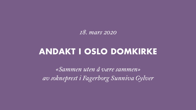 Musikkandakt i Oslo domkirke: «Sammen uten å være sammen» 
