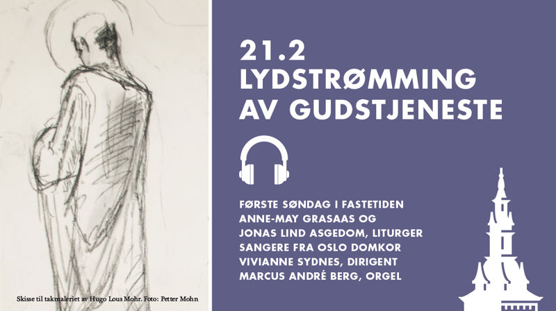 Ukens gudstjeneste: Anne-May Grasaas, Jonas Lind Asgedom, Vivianne Sydnes, Oslo Domkor og Marcus André Berg