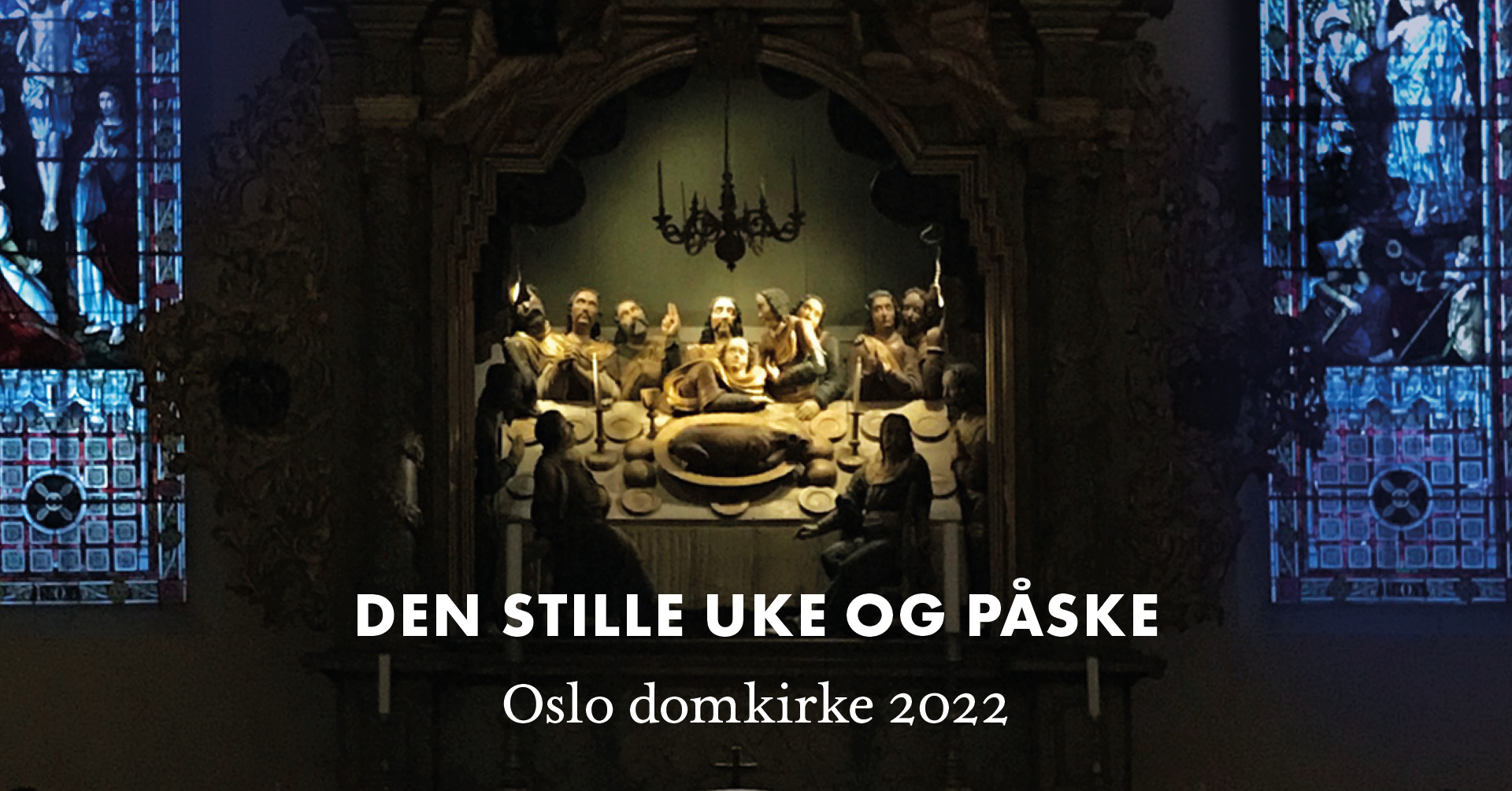 Den stille uke og påske i Oslo domkirke