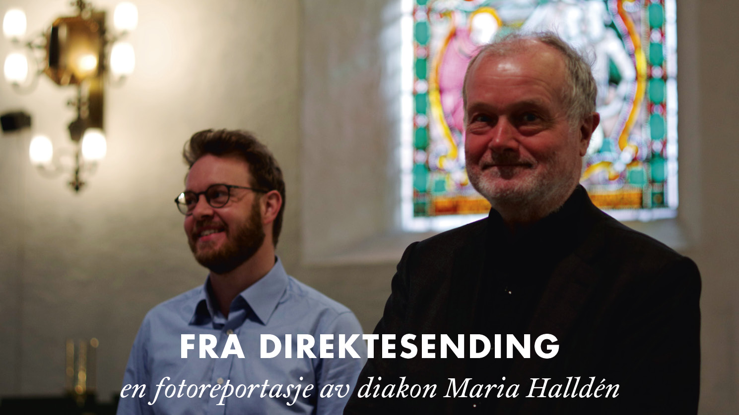 Domkirkeprest Jonas Lind Asgedom og domkantor Kåre Nordstoga. Alle foto: Maria Halldén