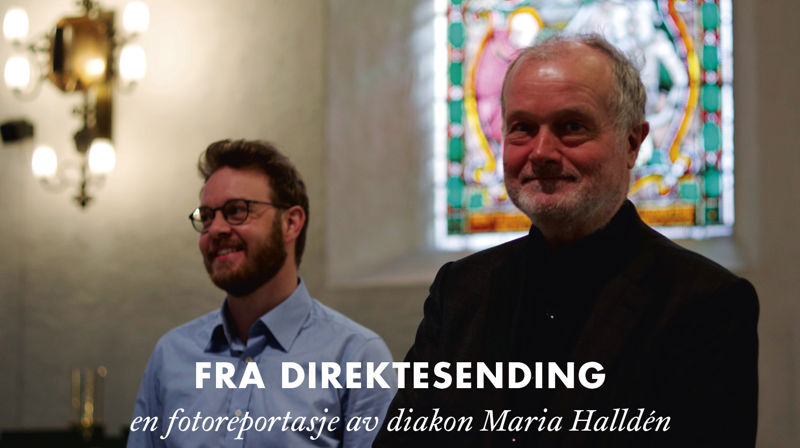 Domkirkeprest Jonas Lind Asgedom og domkantor Kåre Nordstoga. Alle foto: Maria Halldén